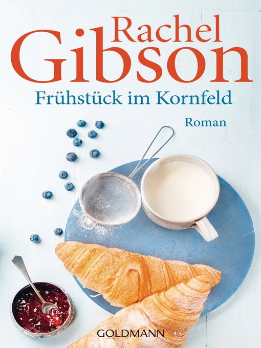 Title details for Frühstück im Kornfeld by Rachel Gibson - Available